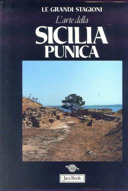 L' Arte della Sicilia Punica - Sabatino Moscati - copertina