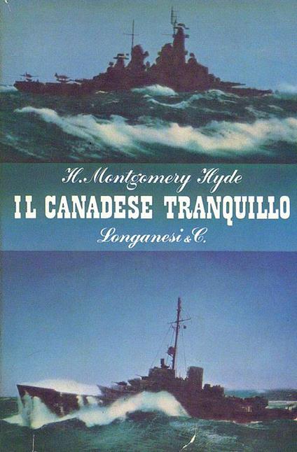 Il Canadese tranquillo - H. Montgomery Hyde - copertina