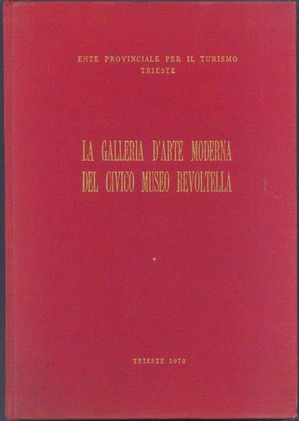 Catalogo della Galleria d'arte moderna del civico Museo Revoltella - copertina