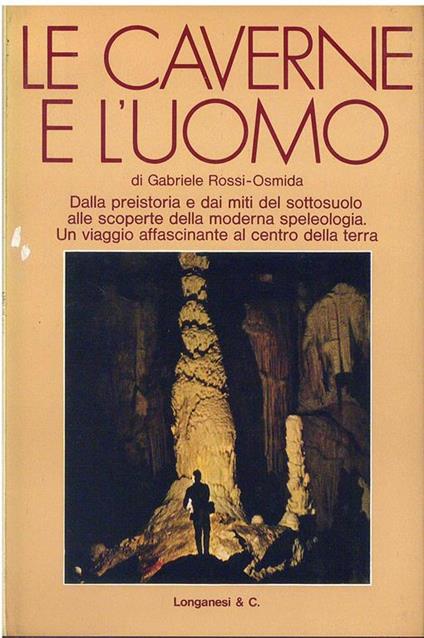 Le Caverne e l'uomo - Gabriele Rossi Osmida - copertina