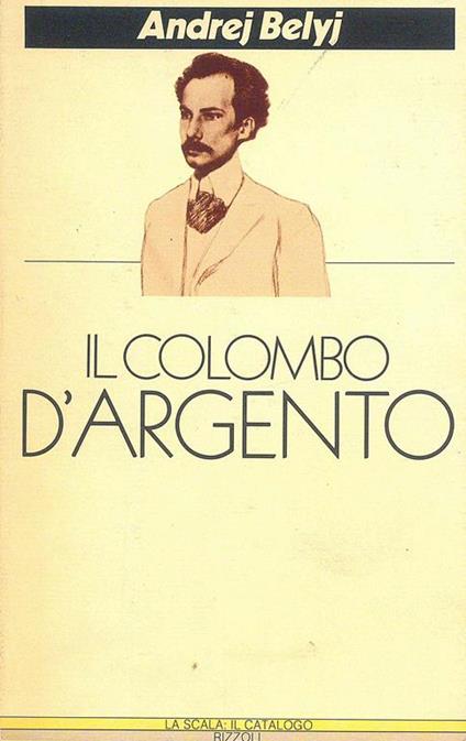Il Colombo D'Argento - Andrej Belyj - copertina