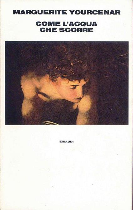 Come l'acqua che scorre - Marguerite Yourcenar - copertina