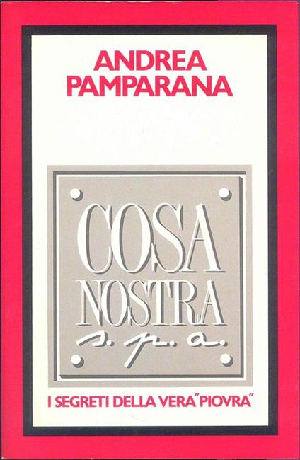 Cosa nostra s.p.a. - Andrea Pamparana - copertina
