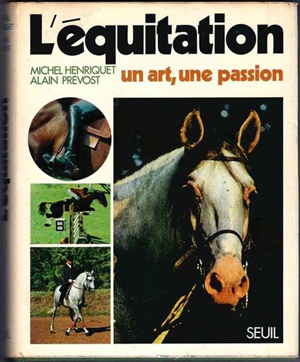 L' Équitation: un art, une passion - Michel Henriquet - copertina