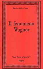 Il Fenomeno Wagner
