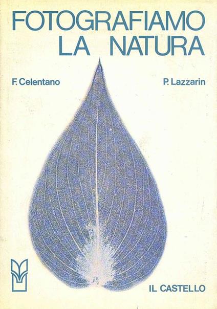 Fotografiamo la natura - Fabrizio Celentano - copertina