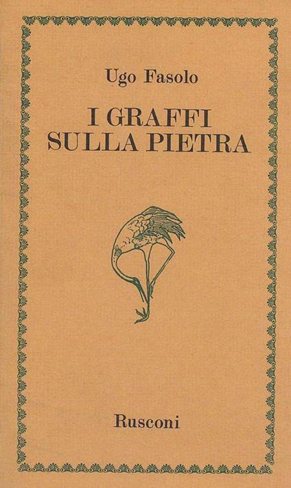 I graffi sulla pietra - Ugo Fasolo - copertina