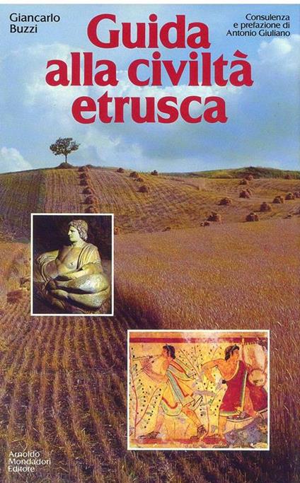 Guida alla civiltà etrusca - Giancarlo Buzzi - copertina