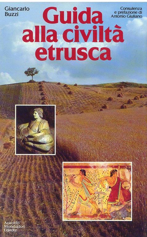 Guida alla civiltà etrusca - Giancarlo Buzzi - copertina