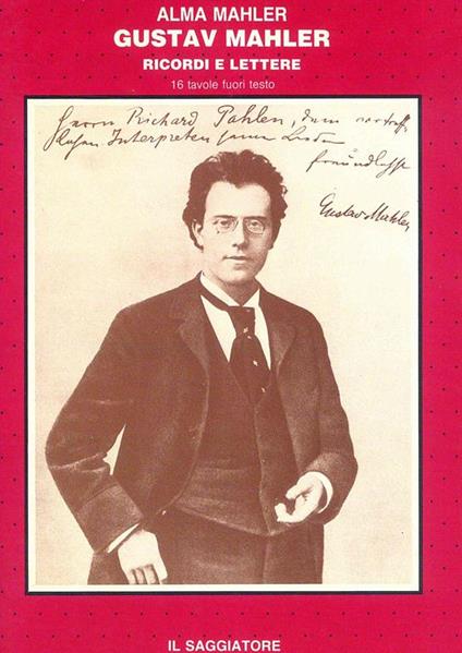 Gustav Mahler. Ricordi e lettere - Alma Mahler - copertina