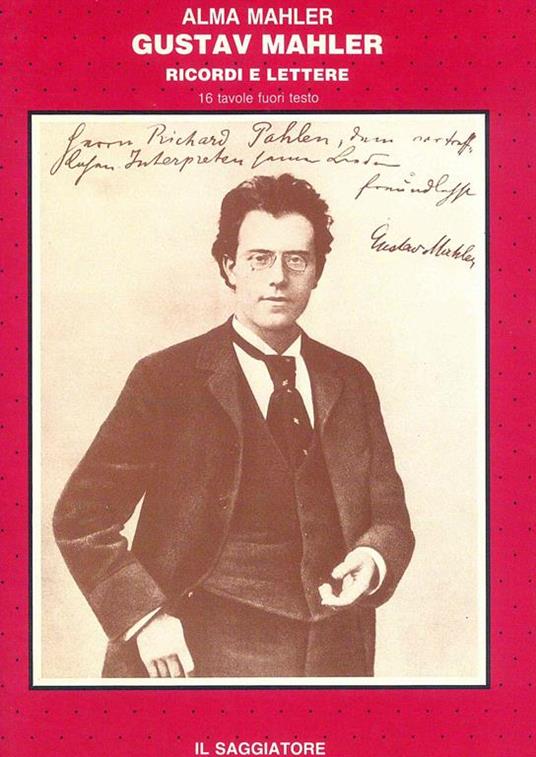 Gustav Mahler. Ricordi e lettere - Alma Mahler - copertina