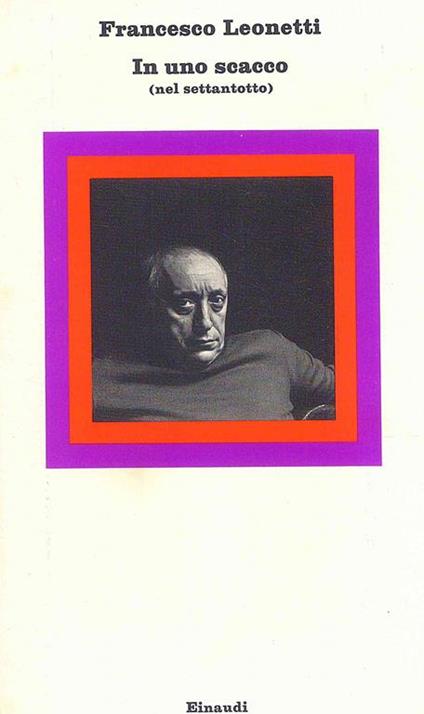 In uno scacco (nel settantotto) - Francesco Leonetti - copertina