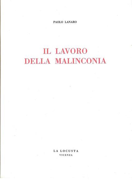 Il lavoro della malinconia - Paolo Lanaro - copertina
