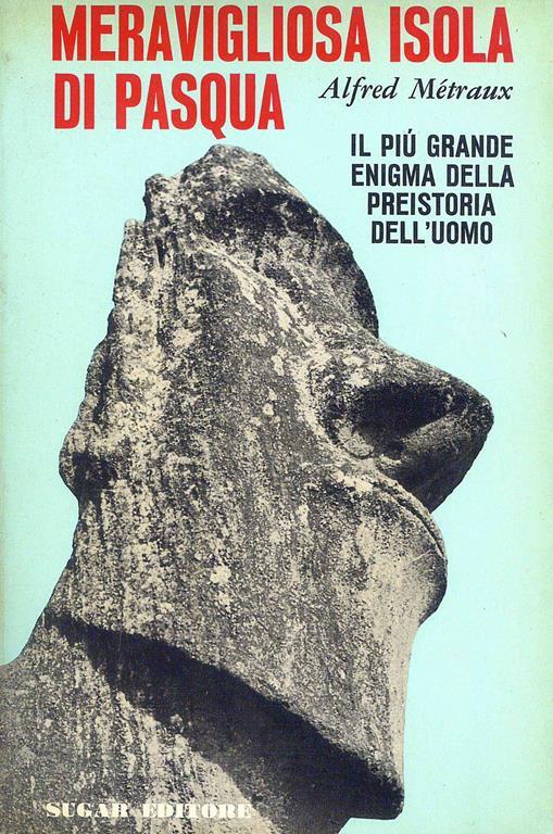Meravigliosa Isola di Pasqua - Alfred Métraux - copertina