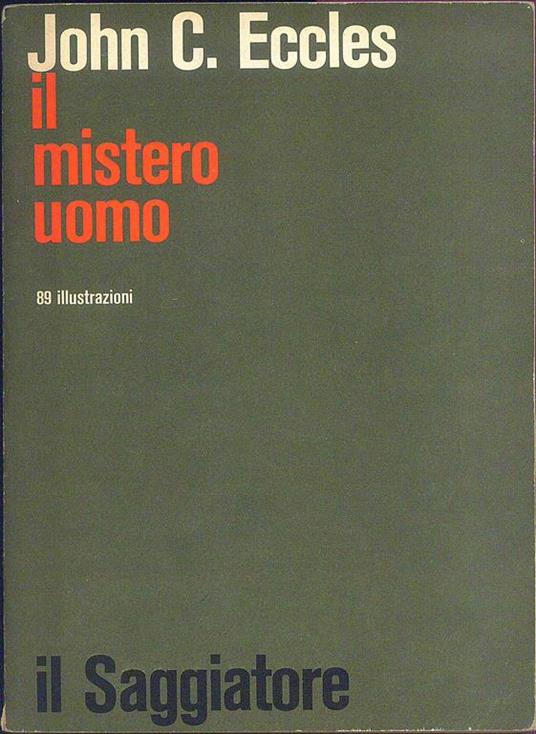 Il Mistero uomo. Conferenze Gifford, Università di Edimburgo 1977-78 - John C. Eccles - copertina