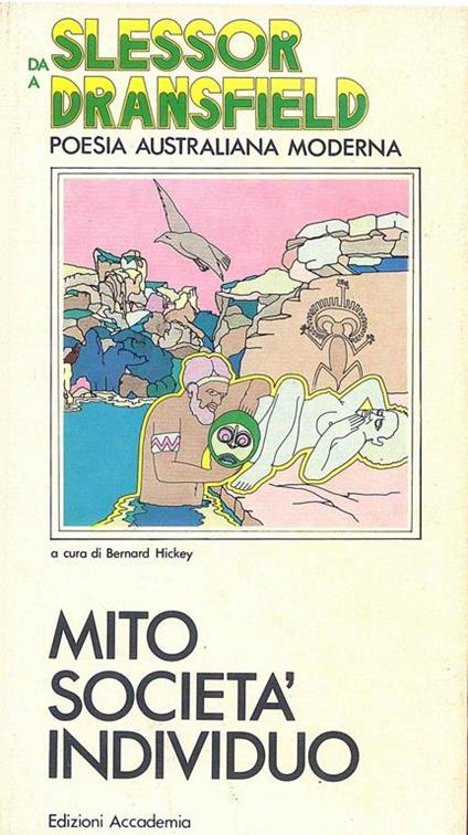 Mito Società Individuo - Da Slessor a Dransfield - Bernard Hickey - copertina