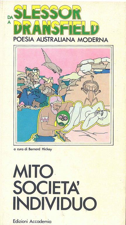 Mito Società Individuo - Da Slessor a Dransfield - Bernard Hickey - copertina