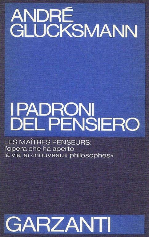 Il Padroni del pensiero - André Glucksmann - copertina