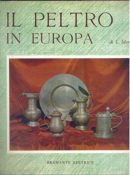 Il Peltro in Europa - Ludwig Mory - copertina