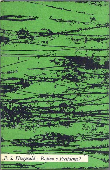 Postino o Presidente? - Francis Scott Fitzgerald - copertina