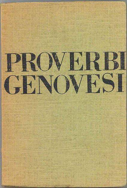 Proverbi genovesi del Signor Regina - Vito Elio Petrucci - copertina