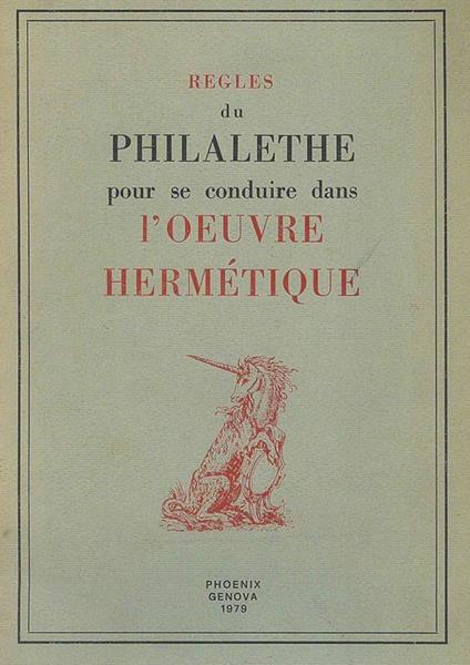Regles du Philalethe pour se conduire dans l'Oeuvre Hermétique - copertina