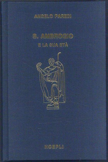 S. Ambrogio e la sua età - Angelo Paredi - copertina