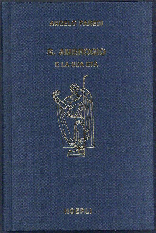 S. Ambrogio e la sua età - Angelo Paredi - copertina