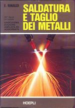 Saldatura e taglio dei metalli