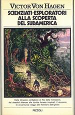 Scienziati-Esploratori alla scoperta del Sudamerica