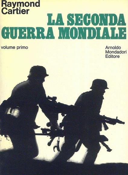 La Seconda guerra mondiale 2vv - Raymond Cartier - copertina