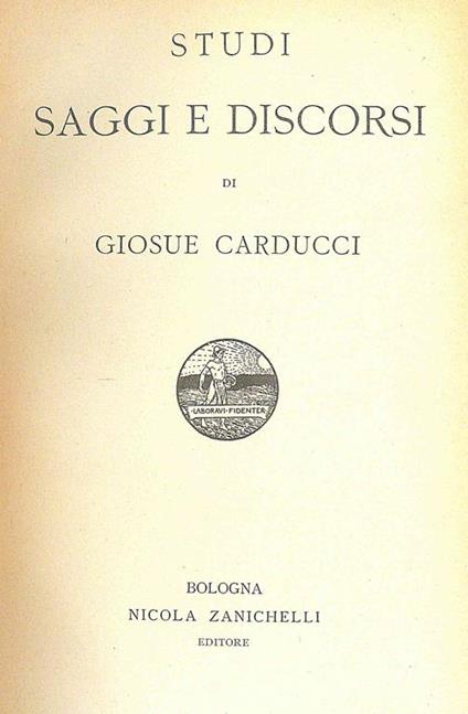 Studi saggi e discorsi di Giosue Carducci - Giosuè Carducci - copertina