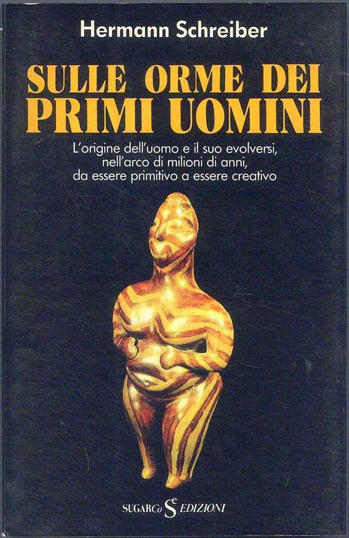 Sulle orme dei primi uomini - Hermann Schreiber - copertina