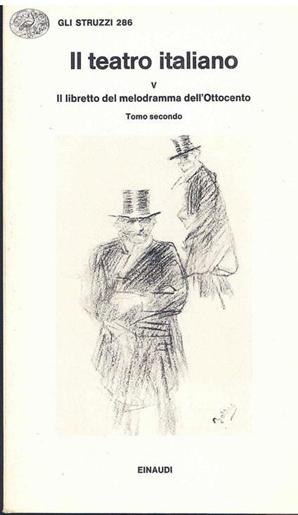 Il Teatro italiano - Il libretto del melodramma dell'Ottocento Tomo secondo - copertina