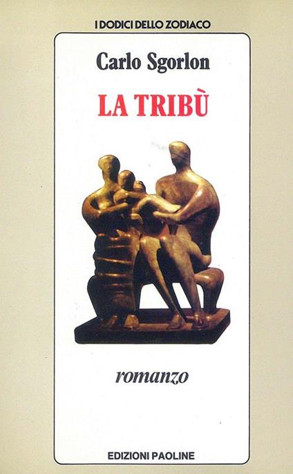 La Tribù - Carlo Sgorlon - copertina