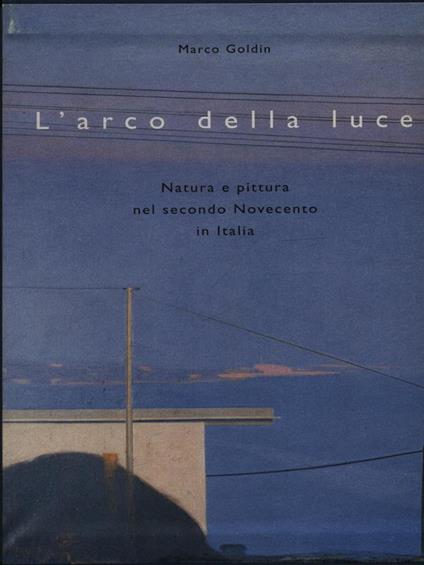 L' arco della luce 2vv - Marco Goldin - copertina