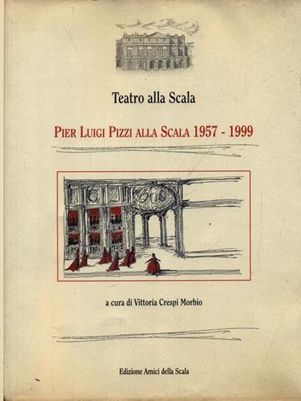 Pier Luigi Pizzi. Il teatro della meraviglia - Vittoria Crespi Morbio - copertina