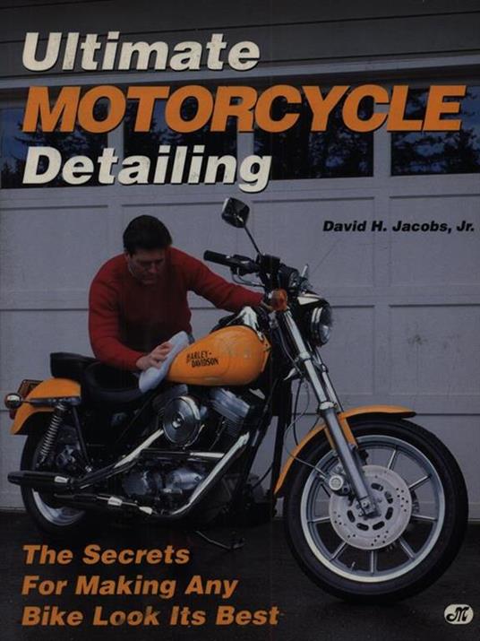 Ultimate motorcycle detailing - Diane Jacobs - copertina