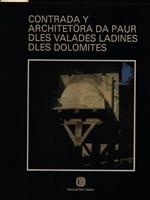 Contrada y architetora da paur dles valades ladines dles dolomites