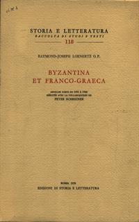 Byzantina et franco-graeca
