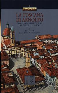 La Toscana di Arnolfo
