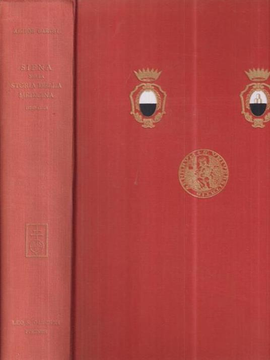 Siena nella storia della medicina (1240-1555) - Alcide Garosi - copertina