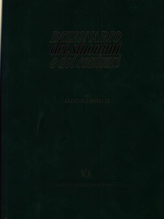 Dizionario sinonimi e contrari - Aldo Gabrielli - copertina
