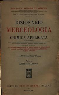 Dizionario di merceologia e di chimica applicata 4vv