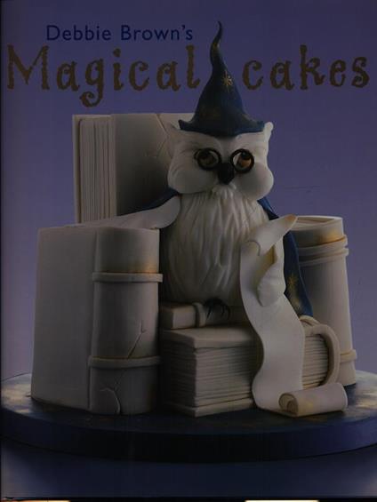 Magical cakes - Debbie Brown - copertina