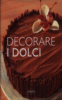 Decorare i dolci
