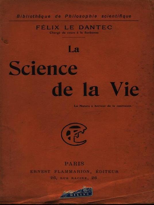La science de la vie - Félix Le Dantec - copertina