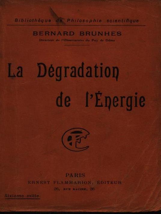 La degradation de l'energie - Bernard Brunhes - copertina