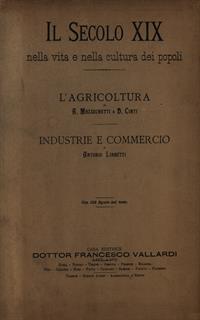L' agricoltura - Industria e commercio