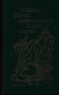 Storia del centro addestramento alpino di Aosta